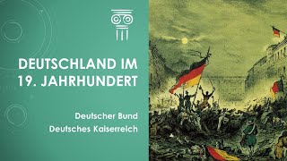 Geschichte Deutschland im 19 Jahrhundert einfach und kurz erklärt [upl. by Aittam]