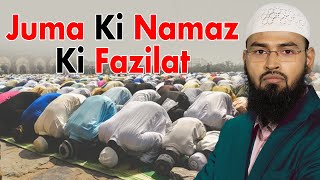 Juma Ki Namaz Ki Farziyat Aur Fazilat Quran Aur Hadees Ki Roushni Me By Adv Faiz Syed [upl. by Allenrac]