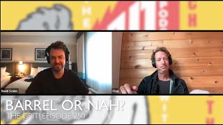 Barrel or Nah  The Grit Episode 250 [upl. by Matti913]