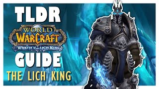 TLDR LICH KING Normal  Heroic Guide  ICC Guide WOTLK Classic [upl. by Sara-Ann807]