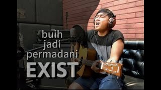 BUIH JADI PERMADANI  EXIST  COVER BY TEDY CEPUN [upl. by Belldame166]