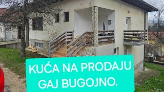 Kuća na prodaju Gaj Bugojno bugojnonekretnine Bugojno kucabugojno [upl. by Iruam]