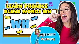 Learn Phonics Song for Children Blends Songs Letter Wh  Consonant Song for Kids by Patty Shukla [upl. by Fauver]