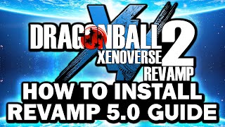 NEW 2025 How To Download amp Install Xenoverse 2 Revamp 50 EASY MOD GUIDE [upl. by Llerreg]