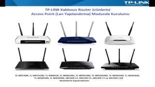 TPLINK Kablosuz Router Ürünlerini Access Point moduna Alma [upl. by Rochus]