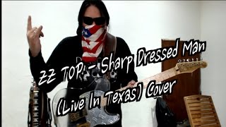 ZZ TOP  Sharp Dressed Man Live In Texas Cover [upl. by Ranger]