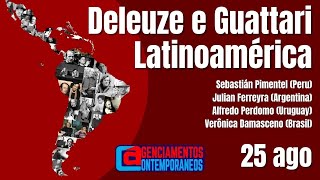 Deleuze e Guattari Latinoamérica  25 de agosto de 2020 [upl. by O'Neil]