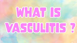 What Is Vasculitis [upl. by Savadove]