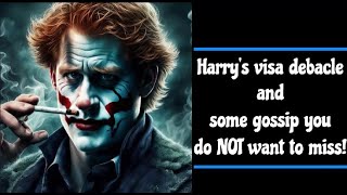 Harrys visa debacle and some gossip you will want to hear [upl. by Aihsyn315]