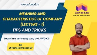 Meaning and Characteristics of Company  Companies Act  CS Prateek Bhansali Sir  CA  CMA  CS [upl. by Eecyak]