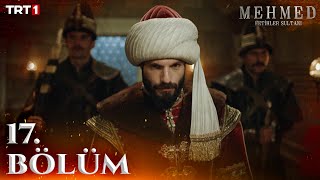 Mehmed Fetihler Sultanı 17 Bölüm trt1 [upl. by Kenzi]