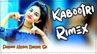 Kabootri Diler Kharkiya Rimex  Haryanvi Song 2025  Dj Rimex  Parmod mixing Behror se [upl. by Nakah]