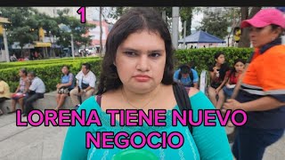 LORENA TIENE NUEVO NEGOCIO [upl. by Lajes]