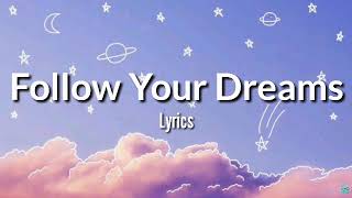 Follow Your Dream  Sheryn Regis Lyrics  Follow your Dreams  Graduation Song  Completers Song [upl. by Yurik]