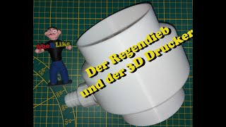 Der Regendieb und der 3D Drucker [upl. by Norbel456]