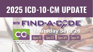 CCO 2025 ICD10 Update Webinar in collaboration with FindACode [upl. by Alyak]