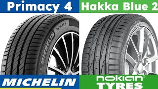 Michelin Primacy 4 vs Nokian Hakka Blue 2 [upl. by Aiekan]