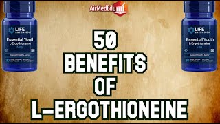 50 benefits of l ergothioneine [upl. by Enyaht378]