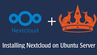 Nextcloud on Ubuntu Server  Installation [upl. by Dougie]