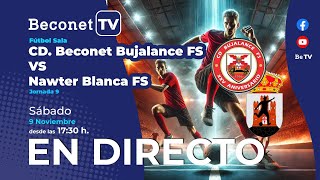 🔴 DIRECTO ⚽ CD Beconet Bujalance FS – Nawter Blanca FS Jornada 9 G5 2ªDivB [upl. by Eelannej]