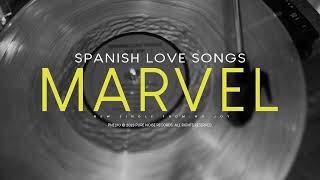 Spanish Love Songs quotMarvelquot [upl. by Clayberg]