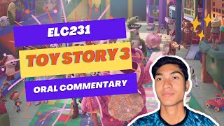 ORAL COMMENTARY ELC231 🔥 Toy Story 3 [upl. by Arvo77]