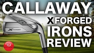 NEW CALLAWAY XFORGED IRONS REVIEW [upl. by Iclek327]