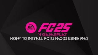 EA Sports FC 25  Modding Tutorial  How to install FC 25 mods using FMT [upl. by Welbie]