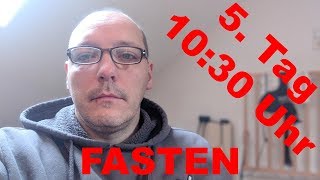 5 Tag 1030 Uhr  Fasten  noch 5 Tage [upl. by Wharton831]