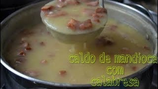 Caldo de mandioca com calabresa e bacon😋😉 [upl. by Harms]