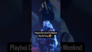 Playboi Carti and The Weeknd New Hit Song Timeless [upl. by Winifred349]