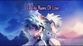 BNHA  KatsuDeku「AMV」 In The Name Of Love [upl. by Repsihw]