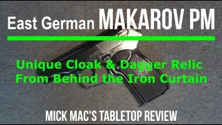 Makarov PM East Germany 9x18 9mm Pistol Tabletop Review  Episode 202428 [upl. by Gaylord629]