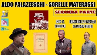 Aldo Palazzeschi  Sorelle Materasi Seconda Parte Letto da Paolo Poli [upl. by Engeddi894]