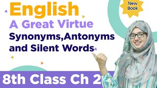 Class 8 English Chapter 2 Synonyms  8th Class English Chapter 2 Antonyms [upl. by Bohner620]