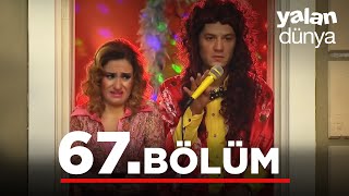 Yalan Dünya 67 Bölüm [upl. by Particia]