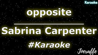 Sabrina Carpenter  opposite Karaoke [upl. by Noelc]