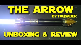 Arrow Lightsaber  TXQSABER  AliExpress  Unboxing and Review [upl. by Durrell]