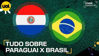 PARAGUAI X BRASIL ONDE ASSISTIR TRANSMISSÃO AO VIVO E HORÁRIO PELAS ELIMINATÓRIAS [upl. by Arretnahs886]