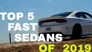 TOP 5 FASTEST SEDANS OF 2019 [upl. by Samtsirhc16]