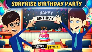 Surprise Birthday Party  Easy French Conversation Practice  CCube Academy [upl. by Eliak]