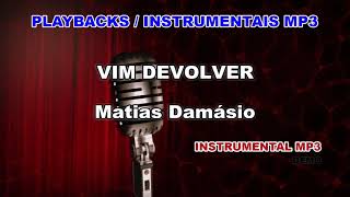 ♬ Playback  Instrumental Mp3  VIM DEVOLVER  Matias Damásio [upl. by Amalbena]