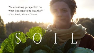 Into the Soil  The Wisdom of Regenerative Farming  Full Documentary [upl. by Josefa]