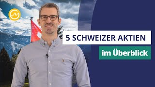 5 unbekannte Schweizer Aktien im Überblick  Lohnt sich ein Investment [upl. by Juback]