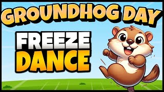 🦫 Groundhog Day Brain Break 🦫 Freeze Dance 🦫 [upl. by Noet]