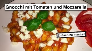 Gnocchi mit Tomaten und Mozzarella [upl. by Francisco]