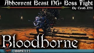 Bloodborne  Lower Loran Chalice Dungeon Layer 2  Abhorrent Beast Boss Fight NG [upl. by Htebesile829]