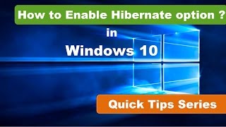 How to Enable Hibernate option in Windows 10  Quick Tips Series [upl. by Saito]