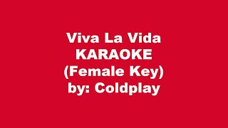 Coldplay Viva La Vida Karaoke Female Key [upl. by Celin]