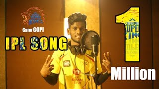 IPL SONG 2019  Gana Gopi  PBM [upl. by Yeuh]